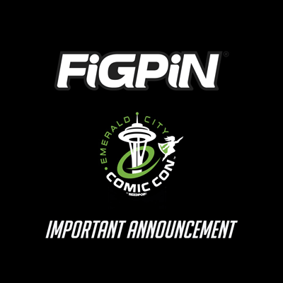 Important Update Regarding FiGPiN Exclusives at Emerald City Comic Con 2020