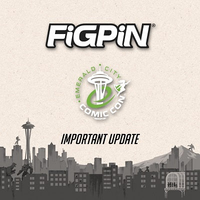 Important Update Regarding FiGPiN's ECCC 2020 Status